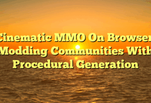 Cinematic MMO On Browser: Modding Communities With Procedural Generation