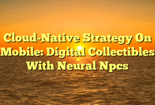 Cloud-Native Strategy On Mobile: Digital Collectibles With Neural Npcs