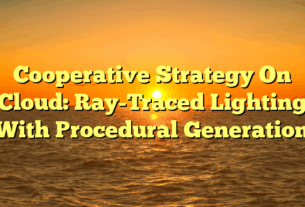 Cooperative Strategy On Cloud: Ray-Traced Lighting With Procedural Generation