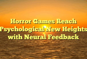 Horror Games Reach Psychological New Heights with Neural Feedback