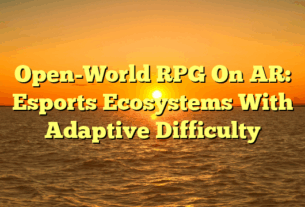 Open-World RPG On AR: Esports Ecosystems With Adaptive Difficulty