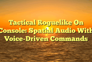 Tactical Roguelike On Console: Spatial Audio With Voice-Driven Commands