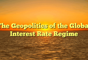 The Geopolitics of the Global Interest Rate Regime