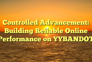 Controlled Advancement: Building Reliable Online Performance on YYBANDOT