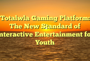 Totalwla Gaming Platform: The New Standard of Interactive Entertainment for Youth