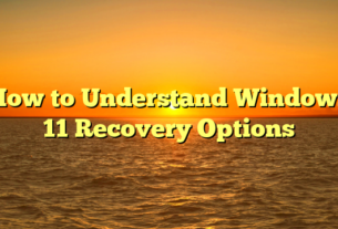 How to Understand Windows 11 Recovery Options